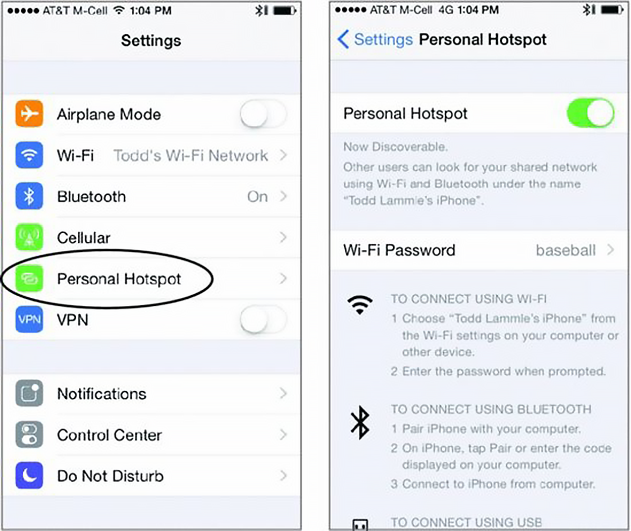 Two side-by-side screenshots with the steps to enable a Personal Hotspot on an iPhone. Left screenshot: The iPhone’s ‘Settings’ menu is displayed. The options listed include Airplane Mode, Wi-Fi (connected to ‘Todd's Wi-Fi Network’), Bluetooth On, Cellular, and Personal Hotspot, which is circled. Other visible options are VPN off, Notifications, Control Center, and Do Not Disturb. Right screenshot: The ‘Personal Hotspot’ settings screen is shown. The Personal Hotspot toggle is turned on, that is, green. A message states, ‘Now Discoverable. Other users can look for your shared network using Wi-Fi and Bluetooth under the name Todd Lammie’s iPhone’. Below, the Wi-Fi Password is set to ‘baseball’. Instructions are given for connecting using Wi-Fi, Bluetooth, and USB. For Wi-Fi, users select the phone’s name and enter the password. For Bluetooth, users pair the iPhone with their computer and connect. For USB, users connect the iPhone directly to the computer.