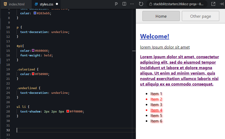 The right output window displays a webpage preview with a light gray background. At the top, there are two buttons: "Home" and "Other page," with "Home" highlighted in a darker gray color. Below the buttons, the text "Welcome!" appears in large blue font with an underline, followed by the subheading "Lorem Ipsum dolor sit amet" in italicized gray text. The main body contains a block of placeholder text in bold purple, styled as a standard lorem ipsum paragraph. Below the paragraph, there is an unordered list with six items. Each list item has a red bullet point with a shadow effect. The text for "Item 1," "Item 2," "Item 3," "Item 5," and "Item 6" is black, while "Item 4" is styled in red to stand out from the rest. The overall design uses various colors and text styles to differentiate headings, paragraphs, and list items.
