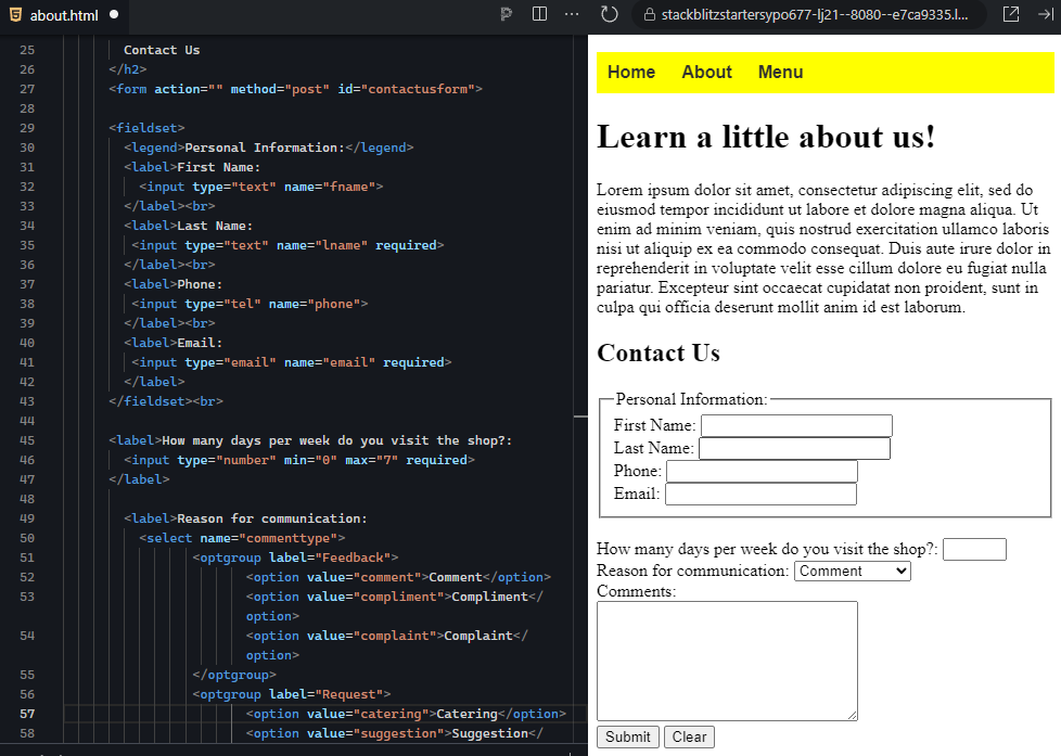 The image shows an updated version of the "Contact Us" form with an additional question asking, "How many days per week do you visit the shop?" The code uses an <input> element of type "number" with a minimum value of 0 and a maximum value of 7 to collect this data. This question is presented between the personal information section and the reason for communication dropdown. The form structure continues to be well-organized, with each section clearly labeled and spaced appropriately. On the right, the form rendered on the webpage includes the new input field for the number of visits per week, providing a small box for numerical input directly under the "Personal Information" section. This additional input fits well into the form structure, maintaining the clear and user-friendly layout. The "Reason for communication" dropdown and the "Comments" section remain at the bottom, followed by the Submit and Clear buttons. This small enhancement allows users to provide more specific feedback about their frequency of visits, improving the depth of information collected through the form.