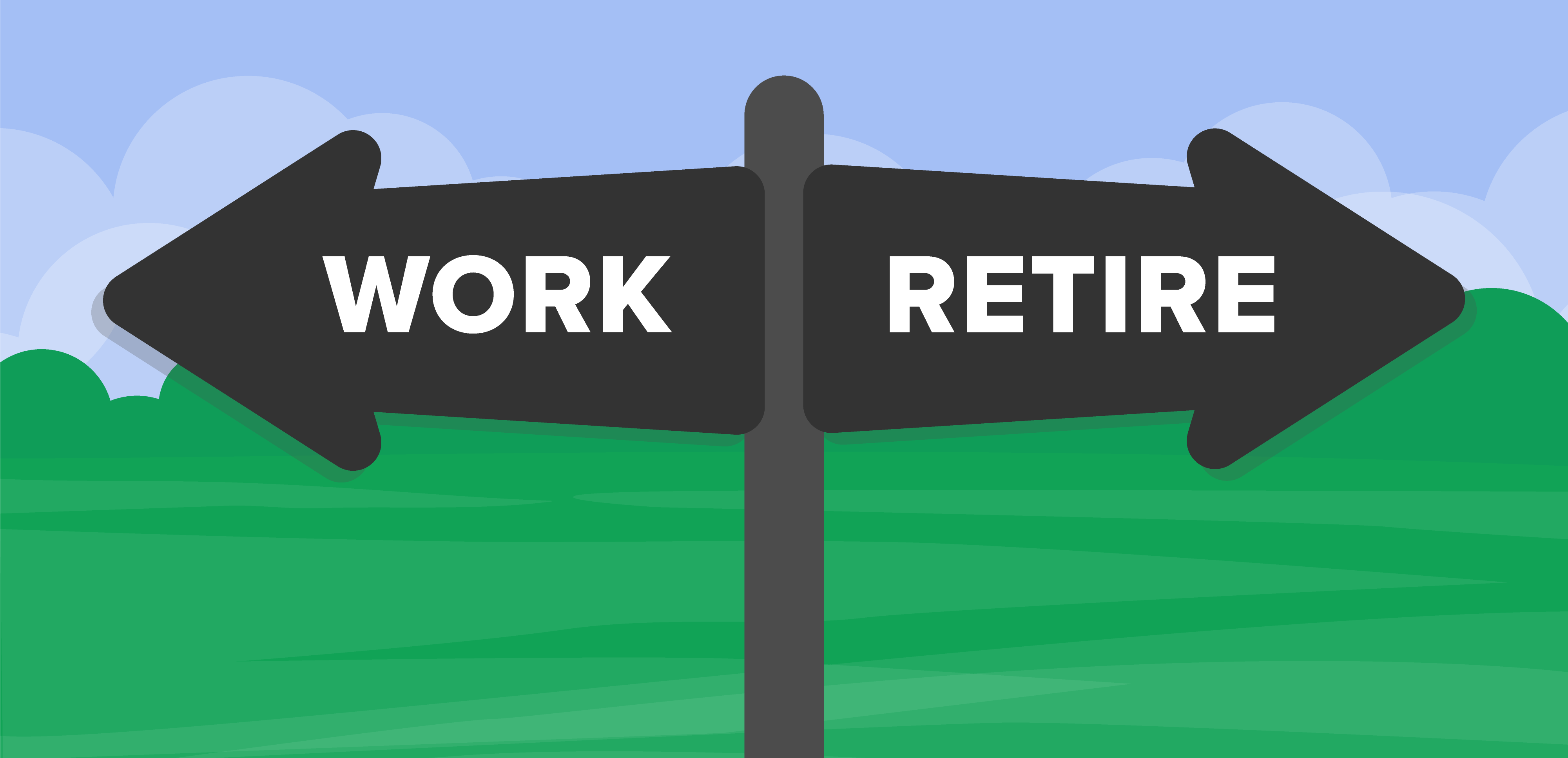 The image depicts a signpost with two directional arrows pointing in opposite directions. One arrow is labeled ‘WORK’, pointing to the left, while the other is labeled ‘RETIRE’, pointing to the right. The background consists of a landscape with rolling hills and a sky with clouds, symbolizing the choice between continuing to work or retiring.