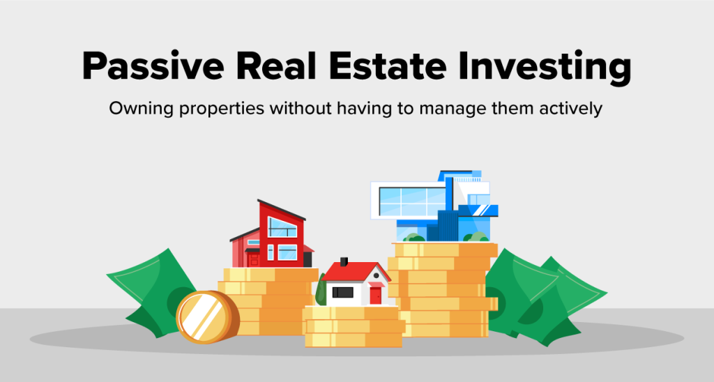 The image illustrates the concept of passive real estate investing, which involves owning properties without actively managing them. This type of investment allows individuals to generate income from real estate without dealing with the day-to-day responsibilities of property management. Passive real estate investing can be achieved through real estate investment trusts (REITs), crowdfunding platforms, or partnerships with property managers. It is an attractive option for investors seeking real estate exposure without the complexities of direct property ownership.