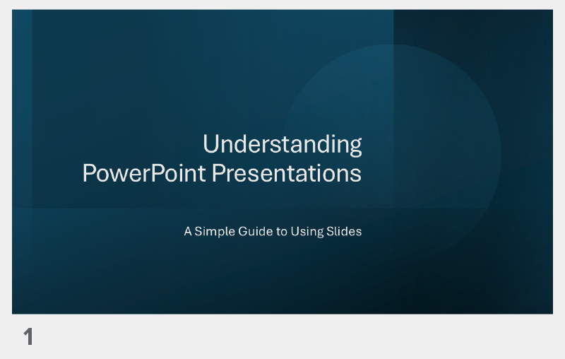 Slide 1: Title slide displaying the heading “Understanding PowerPoint Presentations” with a subtitle reading “A Simple Guide to Using Slides.”