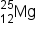 Mg presubscript 12 presuperscript 25
