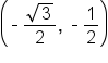 open parentheses short dash fraction numerator square root of 3 over denominator 2 end fraction comma space short dash 1 half close parentheses