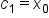 c subscript 1 equals x subscript 0