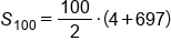 S subscript 100 equals 100 over 2 times open parentheses 4 plus 697 close parentheses