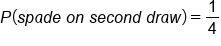 P left parenthesis s p a d e space o n space s e c o n d space d r a w right parenthesis equals 1 fourth