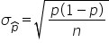 sigma subscript p with hat on top end subscript equals square root of fraction numerator p open parentheses 1 minus p close parentheses over denominator n end fraction end root