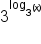 3 to the power of log subscript 3 to the power of open parentheses x close parentheses end exponent end subscript end exponent