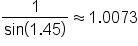 fraction numerator 1 over denominator sin open parentheses 1.45 close parentheses end fraction almost equal to 1.0073