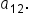 a subscript 12.