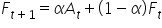 F subscript t plus 1 end subscript equals alpha A subscript t plus open parentheses 1 minus alpha close parentheses F subscript t