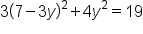 3 open parentheses 7 minus 3 y close parentheses squared plus 4 y squared equals 19